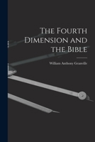 The Fourth Dimension and the Bible 9354017207 Book Cover
