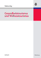 Gesundheitstourismus Und Wellnesstourismus 3486584243 Book Cover
