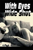 With Eyes Wide Shut 1493162470 Book Cover