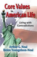 Core Values in American Life: Living with Contradictions 141285394X Book Cover