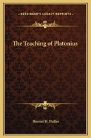 The Teaching of Platonius 0766135780 Book Cover