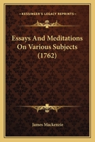 Essays and Meditations on Various Subjects. By a Physician 1170501397 Book Cover