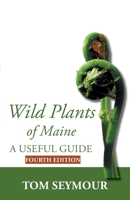 Wild Plants of Maine 1088252907 Book Cover