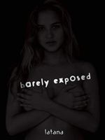 Barely Exposed: How Do You See Your World? 098206070X Book Cover