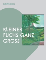 Kleiner Fuchs Ganz Groß 3756881466 Book Cover