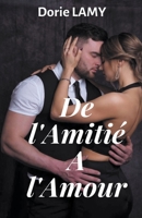 De l'Amitié à l'Amour B0C7PHLFKG Book Cover