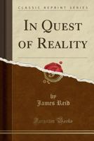 In Quest of Reality. 1355247845 Book Cover