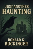 Just Another Haunting B0H6R37MXM Book Cover