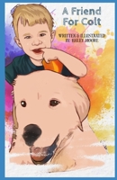 A Friend For Colt B0BJCCYNF8 Book Cover