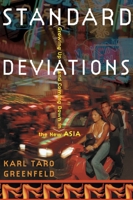 Standard Deviations: Growing Up and Coming Down in the New Asia 0375502769 Book Cover