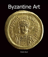 Art of Century: Byzantine Art 1844846202 Book Cover