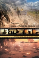 Recordar los sacrificios de Karbala B0CDN7K9PY Book Cover
