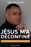 Jésus m'a déconfiné B08WZHBJSK Book Cover