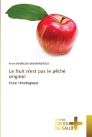 Le fruit n'est pas le pêché originel (French Edition) 6209449344 Book Cover