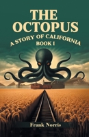 The Octopus A Story Of California Book I 9364288181 Book Cover