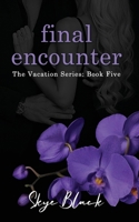 final encounter (the vacation series) B0CS9XCB6N Book Cover