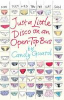 Just a Little Disco on an Open-Top Bus 0141023236 Book Cover