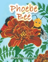 Phoebe Bee 1483628213 Book Cover