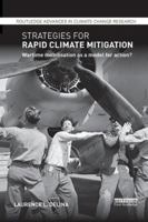 Strategies for Rapid Climate Mitigation: Wartime Mobilisation as a Model for Action? 1138646237 Book Cover