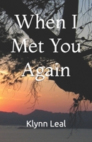 When I Met You Again B0CFCY7HP7 Book Cover