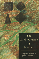 The Architecture of Matter 0226808408 Book Cover