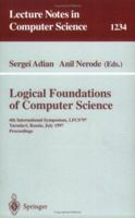 Logical Foundations of Computer Science: 4th International Symposium, LFCS'97, Yaroslavl, Russia, July, 6 - 12, 1997, Proceedings (Lecture Notes in Computer Science) 3540630457 Book Cover