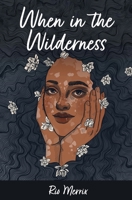 When in the Wilderness 1913674142 Book Cover