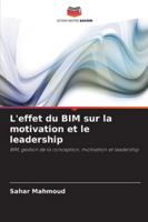 L'effet du BIM sur la motivation et le leadership (French Edition) 6208928249 Book Cover