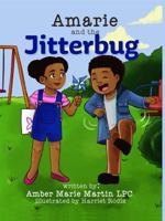 Amarie and the Jitterbug 0999098519 Book Cover