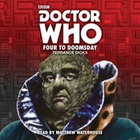 Doctor Who: Four to Doomsday: 5th Doctor Novelisation 1785295780 Book Cover