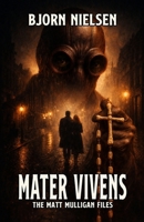 Mater Vivens (The Matt Mulligan Files) (Italian Edition) B0GGBG2DY3 Book Cover