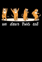 Un Deux Trois Cat: Funny Cat French Counting Lined Notebook Journal Diary 6x9 1673573576 Book Cover