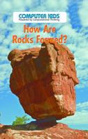How Are Rocks Formed?: If...Then 1538324008 Book Cover