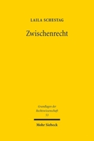 Zwischenrecht: Die Allgemeinen Regeln Des Völkerrechts in Der Frã1/4hen Bundesrepublik 3161638417 Book Cover