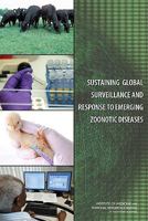 Sustaining Global Surveillance and Response to Emerging Zoonotic Diseases 0309137349 Book Cover