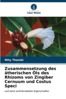 Zusammensetzung des ätherischen Öls des Rhizoms von Zingiber Cernuum und Costus Speci (German Edition) 620664118X Book Cover