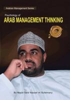 Psychology of Arab Management Thinking 1425182739 Book Cover