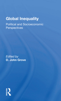 Global Inequality: Political and Socioeconomic Perspectives 0367167581 Book Cover