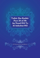 Tafsir Ibn Kathir Part 20 of 30: An Naml 056 To Al Ankabut 045 1480071188 Book Cover