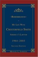 Remembrances: My Life with Chesterfield Smith: America's Lawyer 0595667384 Book Cover