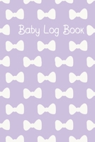 Baby Log Book: Baby Daily Tracker For New Moms To Record Feedings And Diaper Changes Purple 1089013728 Book Cover