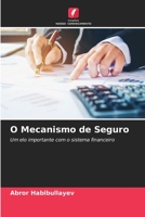 O Mecanismo de Seguro: Um elo importante com o sistema financeiro B0CKKQR8M7 Book Cover