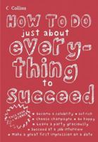 HOW TO DO JUST ABOUT EVERYTHING TO SUCCEED 0007193718 Book Cover