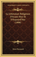 La Litta(c)Rature Religieuse D'Avant-Hier Et D'Aujourd'hui: A Propos de La Nouvelle Collection: La Pensa(c)E Chra(c)Tienne 2012850774 Book Cover