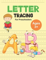 Letter Tracing book For preschoolers Ages 3+: Letter Tracing Workbook Practice for Preschool, and Kids Ages 3-5 Alphabet Writing Practice B08KH3S9CP Book Cover