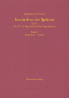 Inschriften Der Spatzeit: Teil V: Die 27.-30. Dynastie Und Die Argeadenzeit. Band 1: Kambyses - Tachos. Band 2: Nektanebos II. - 4. Jahrhundert 3447119829 Book Cover