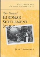 Challenge and Change in Appalachia: The Story of Hindman Settlement School 081319279X Book Cover