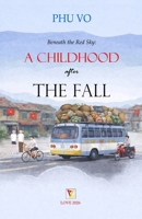 Beneath the Red Sky: A Childhood After the Fall 1105452107 Book Cover