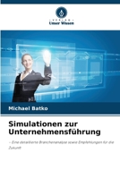 Simulationen zur Unternehmensführung 6209659918 Book Cover