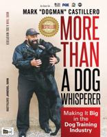 More Than A Dog Whisperer 1772045861 Book Cover